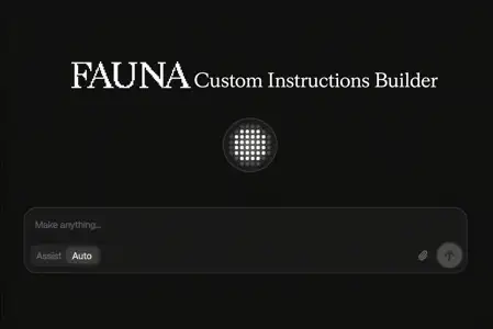 FAUNA Custom Instructions Builder
