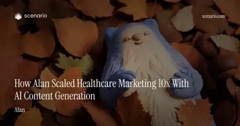 10x More Content, 10x More Impact: How Alan Scaled Its Brand with Scenario